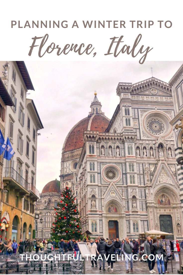 Planning a Winter Trip to Florence - THOUGHTFUL TRAVELING